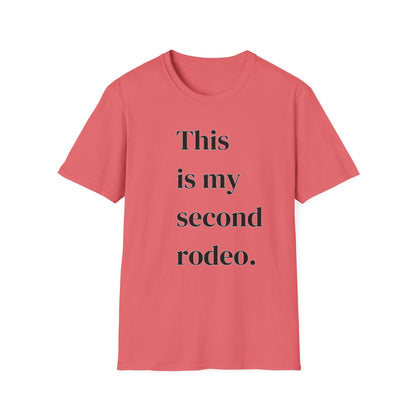 This is my second rodeo👕 T-Shirt