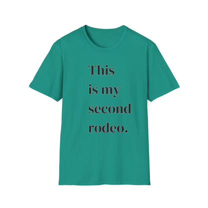 This is my second rodeo👕 T-Shirt