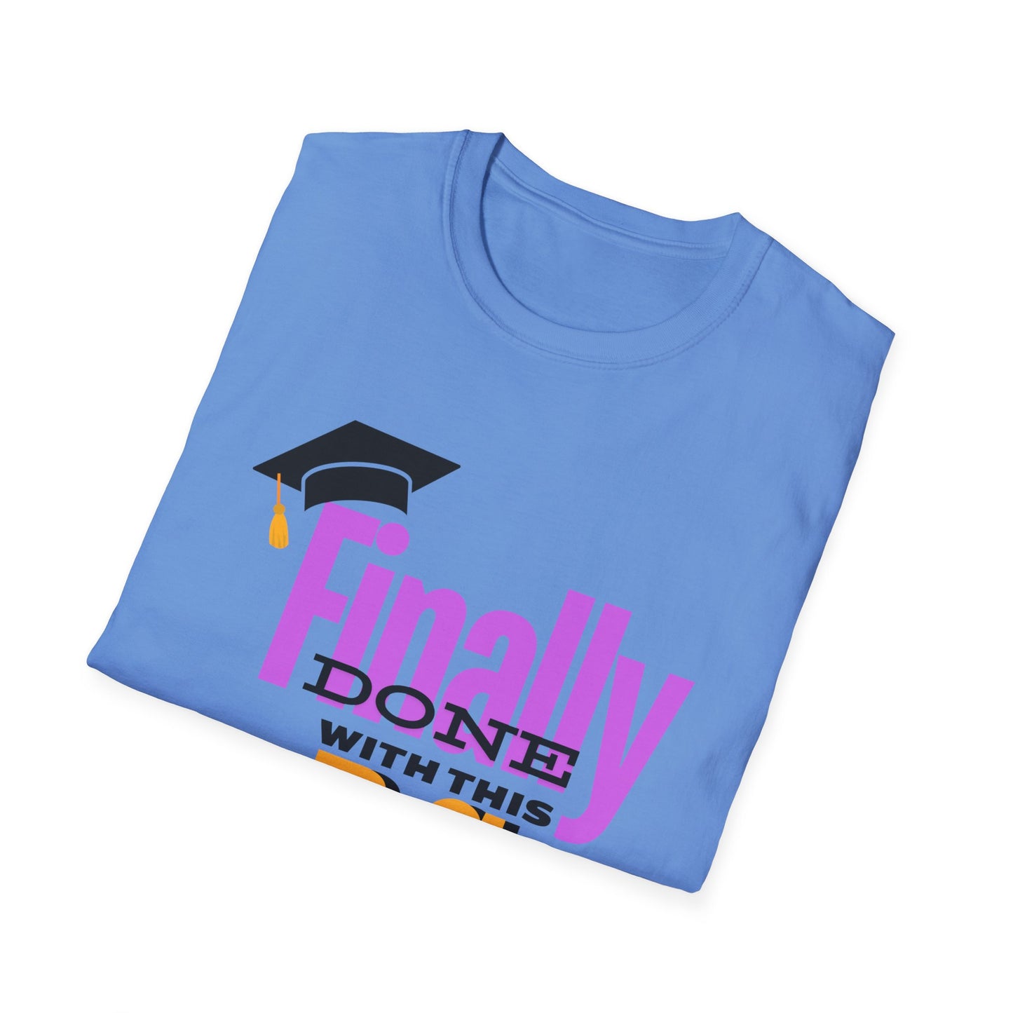 Finally Done with this B.S. Tee