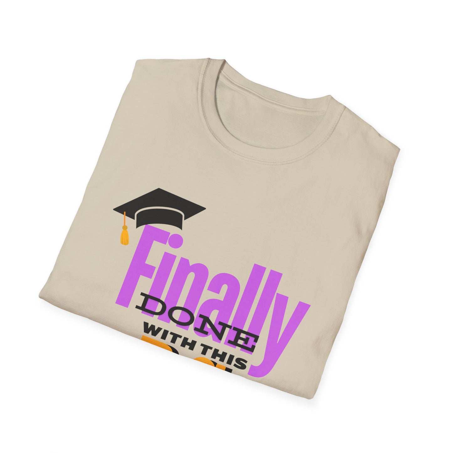 Finally Done with this B.S. Tee