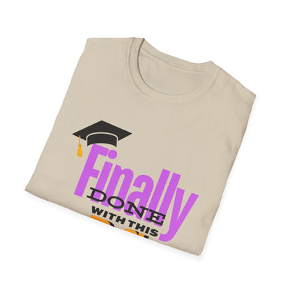 Finally Done with this B.S. Tee