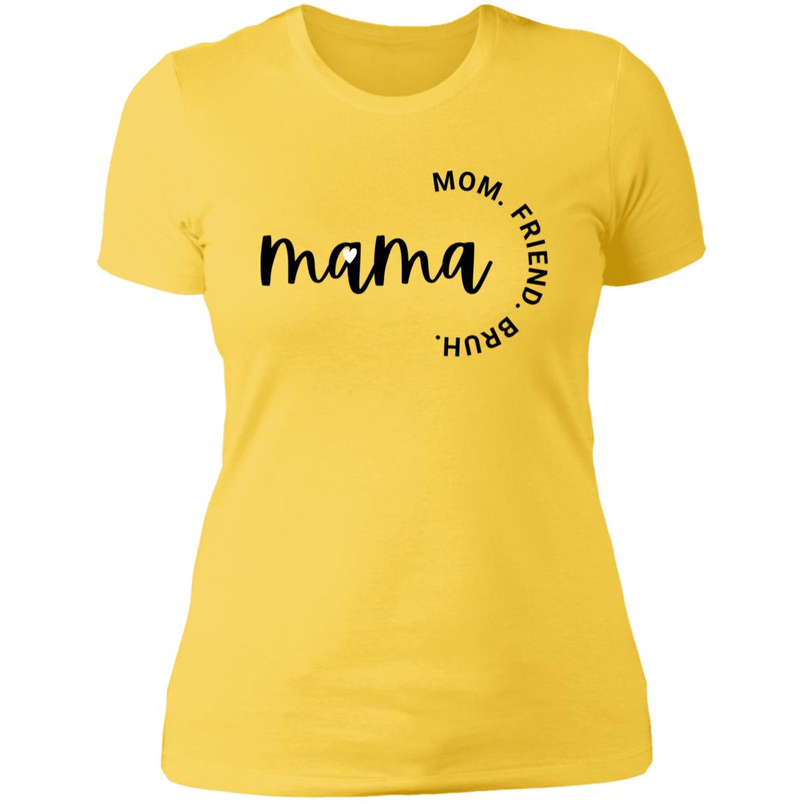 Mama Mom Friend Bruh T-Shirt🖤